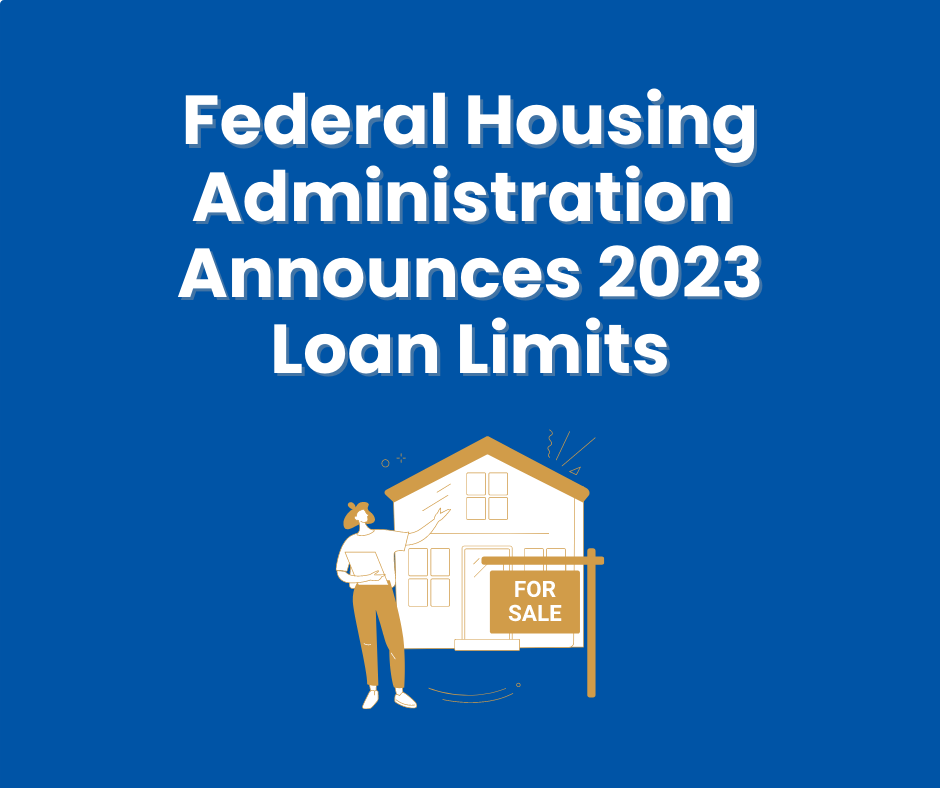 FHA Announces New Single Family Title II Forward And Home Equity Conversion Mortgage Loan Limits For 2023